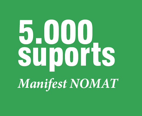 MÉS DE 5.000 suports al manifest NOMAT